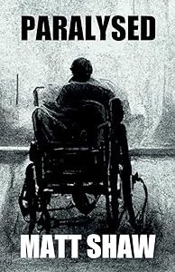 Paralysed A Novel of Extreme Horror and sexx Bangladesh (New)